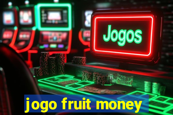 jogo fruit money